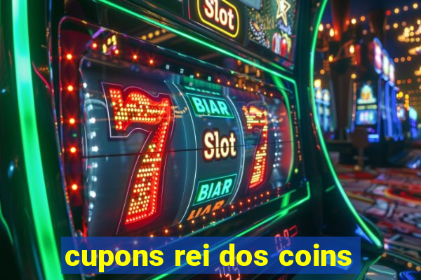 cupons rei dos coins