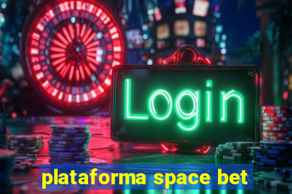 plataforma space bet