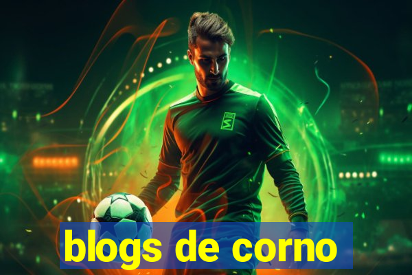 blogs de corno