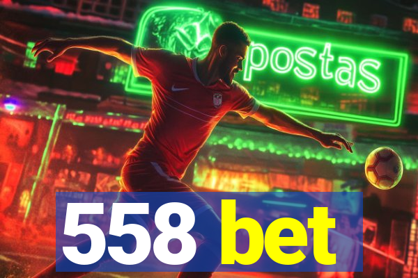 558 bet