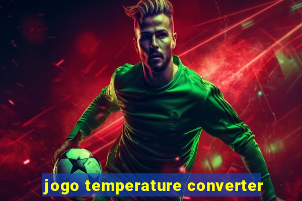 jogo temperature converter