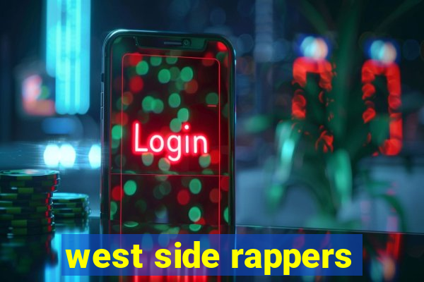 west side rappers