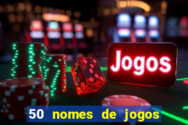 50 nomes de jogos com bola