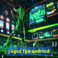 jogos fps android