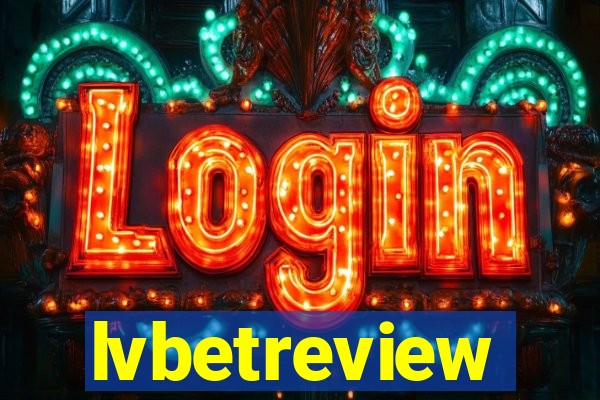 lvbetreview