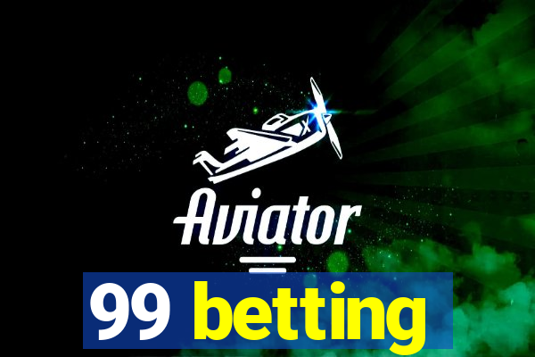 99 betting