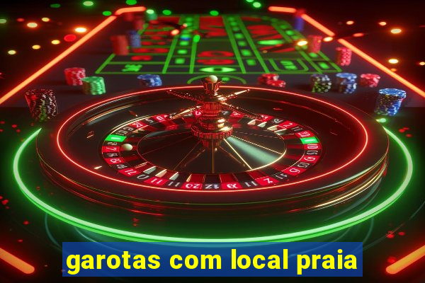 garotas com local praia