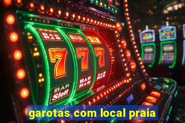 garotas com local praia