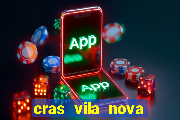 cras vila nova itapeva sp