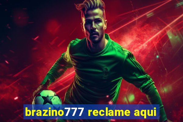 brazino777 reclame aqui