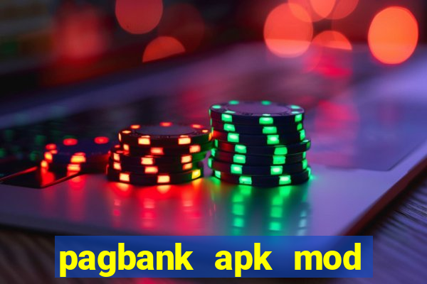 pagbank apk mod dinheiro infinito