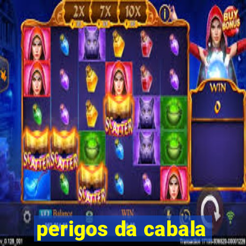 perigos da cabala