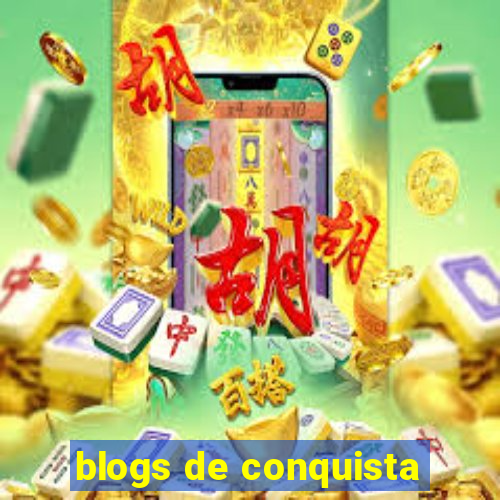 blogs de conquista