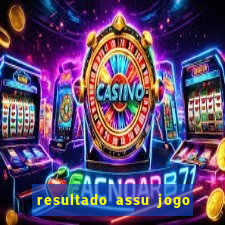 resultado assu jogo do bicho