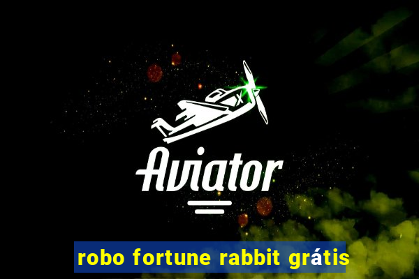 robo fortune rabbit grátis