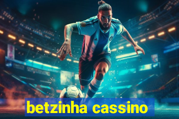 betzinha cassino