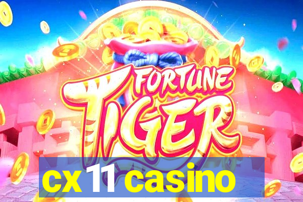 cx11 casino