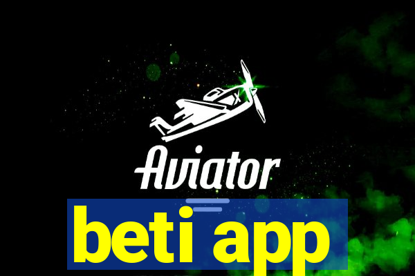 beti app