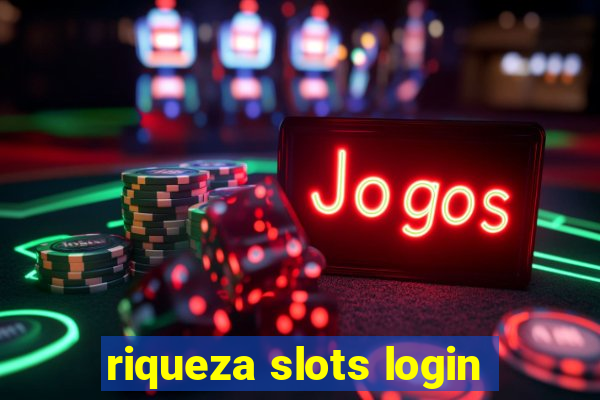 riqueza slots login