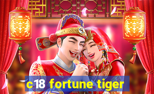 c18 fortune tiger