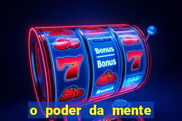 o poder da mente para ganhar na loteria