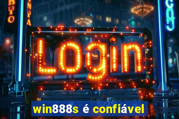 win888s é confiável