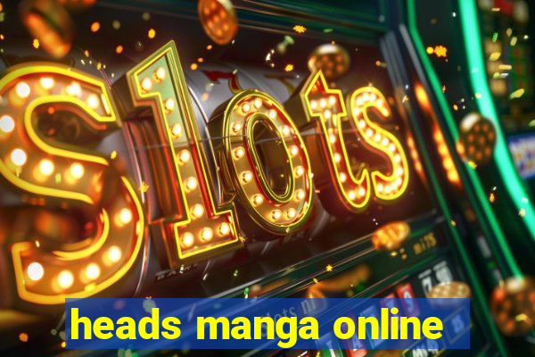 heads manga online