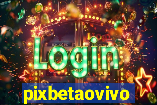 pixbetaovivo