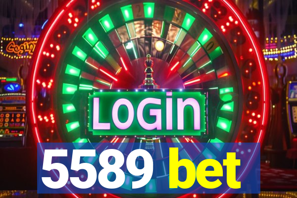 5589 bet