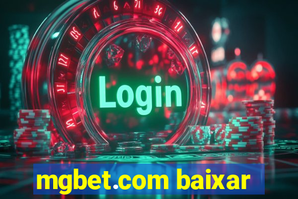 mgbet.com baixar