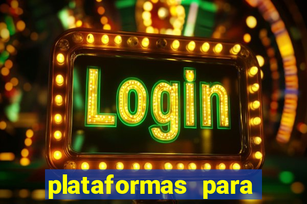 plataformas para jogar demo