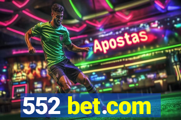 552 bet.com