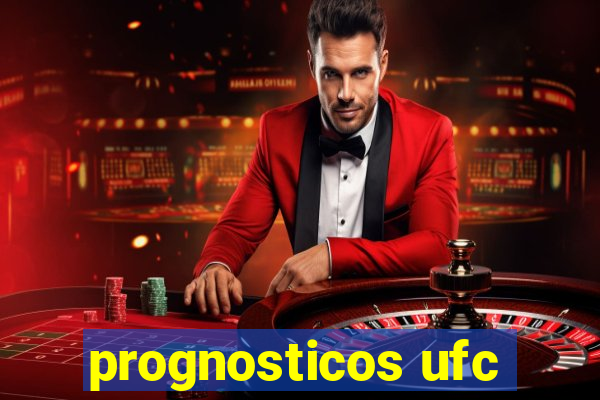 prognosticos ufc