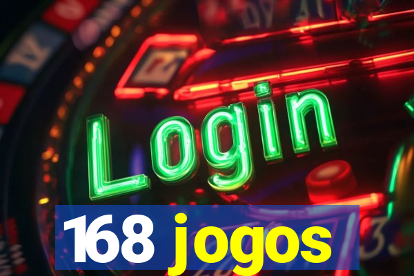 168 jogos