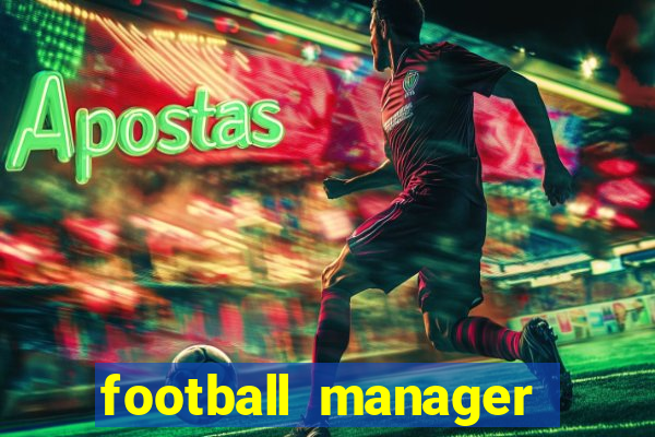 football manager 2019 fm scout