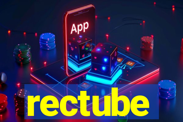 rectube