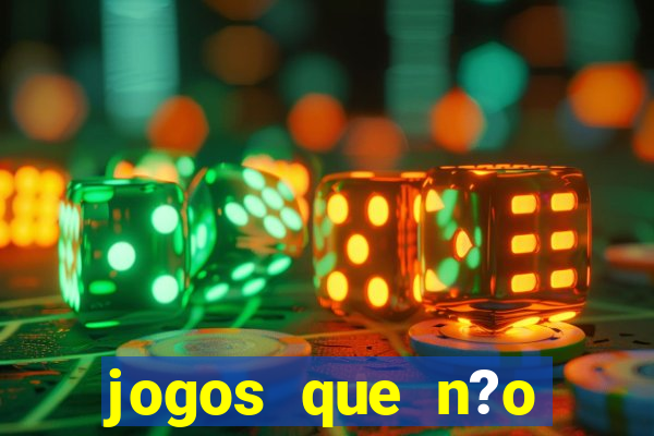 jogos que n?o precisa depositar para sacar