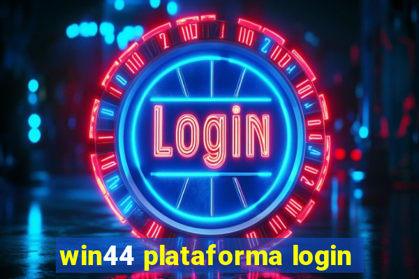 win44 plataforma login