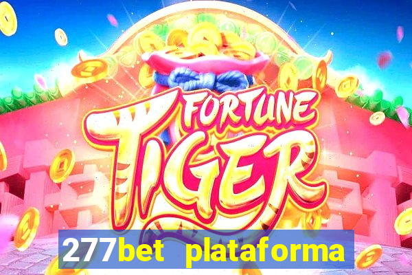 277bet plataforma de jogos