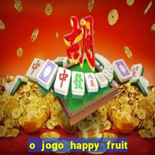 o jogo happy fruit fusion paga mesmo