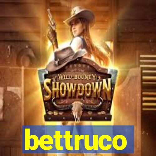 bettruco