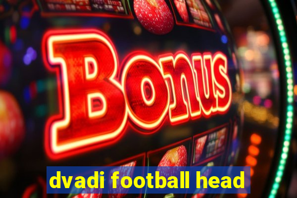 dvadi football head