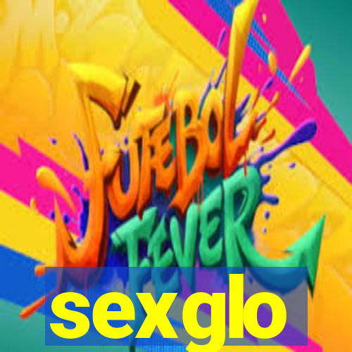 sexglo