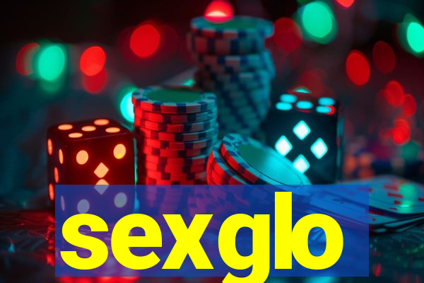 sexglo