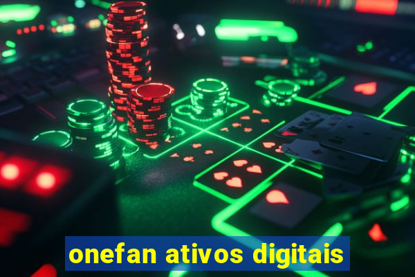 onefan ativos digitais