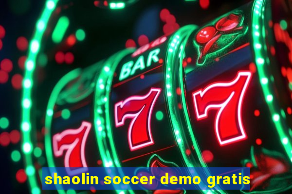 shaolin soccer demo gratis