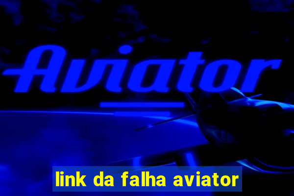 link da falha aviator