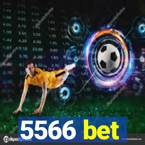 5566 bet