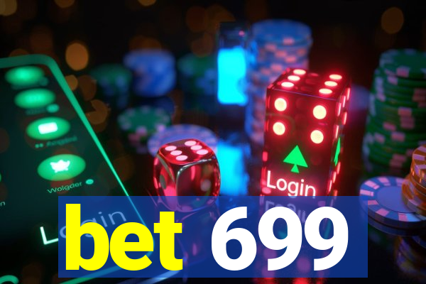 bet 699