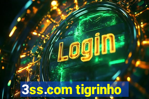 3ss.com tigrinho